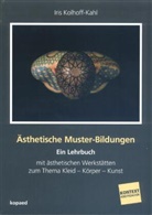 Iris Kolhoff-Kahl - Ästhetische Muster-Bildungen