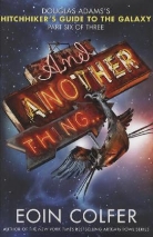 Eoin Colfer - And Another Thing...