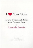 Amanda Brooks, Diane von Furstenberg - I Love Your Style