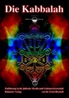 Erich Bischoff - Die Kabbalah - Einführung in die jüdische Mystik und Geheimwissenschaft