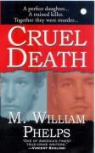 M. William Phelps - Cruel Death