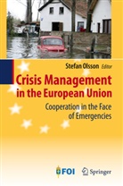 Stefa Olsson, Stefan Olsson - Crisis Management in the European Union