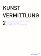 Carmen Mörsch, Carmen Mösch - Kunstvermittlung. Bd.2