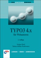 Tobias Müller-Prothmann, Huber Partl, Hubert Partl - TYPO3 4.x für Webautoren