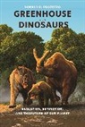 D R Prothero, Donald R. Prothero - Greenhouse of the Dinosaurs