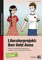 Peter Härtling, Schüde, Frauk Schüder, Frauke Schüder, Wollenheit, Iris Wollenheit - Literaturprojekt: Ben liebt Anna