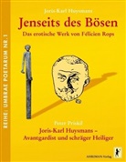 Joris K Huysmans, Joris K. Huysmans, Joris-Karl Huysmans, Peter Priskil - Jenseits des Bösen - Das erotische Werk von Félicien Rops