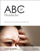Alison Frith, a Macgregor, Anne MacGregor, Anne Frith Macgregor, Frith, Frith... - Abc of Headache