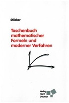 Horst Stöcker - Taschenbuch mathematischer Formeln und moderner Verfahren