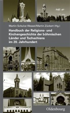 Martin Schulze Wessel, Martin Zückert - Handbuch der Religions- und Kirchengeschichte der böhmischen Länder und Tschechiens im 20. Jahrhundert