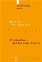 Alexande Bergs, Alexander Bergs, Diewald, Diewald, Gabriele Diewald - Constructions and Language Change