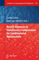 Carlo Cotta, Carlos Cotta, Jano van Hemert, van Hemert, van Hemert, Jano van Hemert - Recent Advances in Evolutionary Computation for Combinatorial Optimization