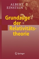 Albert Einstein - Grundzüge der Relativitätstheorie