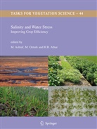 M. Ashraf, H. R. Athar, H.R. Athar, Habib-Ur-Rehman Athar, Ashraf M. T. Elewa, Ozturk... - Salinity and Water Stress