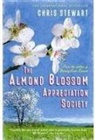 Chris Stewart, Natania Jansz - The Almond Blossom Appreciation Society
