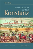 Gert Zang - Kleine Geschichte der Stadt Konstanz