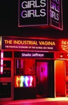 Sheila Jeffreys, Sheila (University of Melbourne Jeffreys - Industrial Vagina