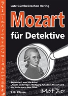 Gümbe, Lut Gümbel, Lutz Gümbel, Lutz Gümpel, Hering, Jochen Hering... - Mozart für Detektive