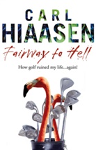 Carl Hiaasen, Hiaasen Carl - Fairway to Hell