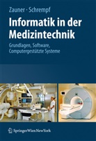 Andreas Schrempf, Martin Schrempf, Marti Zauner, Martin Zauner - Informatik in der Medizintechnik