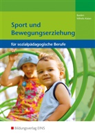 Barden, Gertru Barden, Gertrud Barden, Elke Mihelic-Kaiser, Gertrud Mihelic-Kaiser - Sport und Bewegungserziehung für sozialpädagogische Berufe