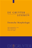 Hentsche, Elk Hentschel, Elke Hentschel, M Vogel, M Vogel, VOGE... - Deutsche Morphologie