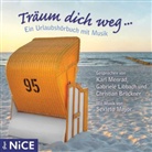 Christian Brückner, Christina Brückner, Gabriele Libbach, Karl Menrad - Träum dich weg, 1 Audio-CD (Audio book)