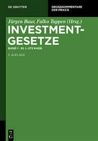 Jürgen Baur, Till Fock, Falko Tappen, Jürge Baur, Jürgen Baur, Till Fock... - Investmentgesetze, Kommentar - 1: 1 - 272 KAGB; .. Bd.1
