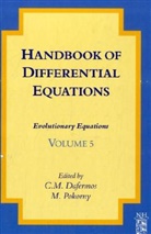C. M. Pokorny Dafermos, C.m. Pokorny Dafermos, Milan Dafermos Pokorny, C. M. Dafermos, C.M. Dafermos, C.m. (Brown University Dafermos... - Handbook of Differential Equations: Evolutionary Equations