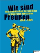 Maria Perrefort, Gerhard Renda, Sense, Stephan Sensen, Tro, Eckhard Trox... - Wir sind Preußen