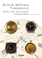 Konrad Knirim, Konrad Knirim - British Military Timepieces. Uhren der britischen Streitkräfte