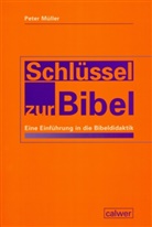 Peter Müller - Schlüssel zur Bibel