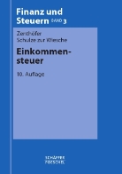 Dieter Schulze zur Wiesche, Dieter Schulze ZurWiesche, Wolfgang Zenthöfer - Einkommensteuer