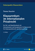 Thomas Rauscher - Klausurenkurs im Internationalen Privatrecht