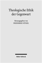Friederik N&uuml;ssel, Friederike N&uuml;ssel - Theologische Ethik der Gegenwart