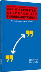 Nage, Reinhar Nagel, Reinhart Nagel, Reinhart (Dr. Nagel, Oswal, Margi Oswald... - Das Mitarbeitergespräch als Führungsinstrument