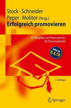 Eva Molitor, Elisabeth Peper, Schneide, Patricia Schneider, Stoc, … - Erfolgreich promovieren Ein Ratgeber von Promovierten für Promovierende