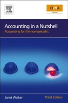 Walker, Janet Walker - Accounting in a Nutshell