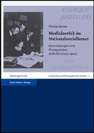 Florian Bruns - Medizinethik im Nationalsozialismus