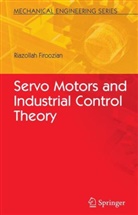 Riazollah Firoozian - Servo Motors and Industrial Control Theory