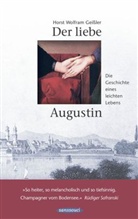 Horst W. Geissler, Horst Wolfram Geissler - Der liebe Augustin