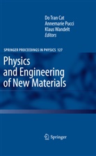 Do Tran Cat, Annemari Pucci, Annemarie Pucci, Klaus Rainer Wandelt, Klaus Wandelt, Klaus Rainer Wandelt - Physics and Engineering of New Materials