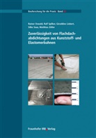 Geraldine Liebert, Rainer Oswald, Silke Sous, Ralf Spilker, Matthias Zöller, Aachener Institut für Bauschadensforschung und Angewandte Bauphysik gGmbH -AIBau- - Zuverlässigkeit von Flachdachabdichtungen aus Kunststoff- und Elastomerbahnen.