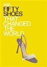 Design Museum, Design Museum Enterprise Limited, Robert Anderson - 50 Shoes That Changed the World