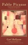 Carl Rollyson - Pablo Picasso
