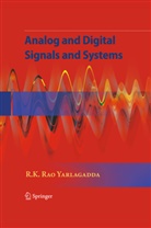 R K Rao Yarlagadda, R. K. Rao Yarlagadda - Analog and Digital Signals and Systems