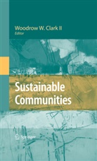 Woodrow W. Clark, Woodrow W Clark II, Woodrow W. Clark II, Woodro W Clark II, Woodrow W Clark II - Sustainable Communities