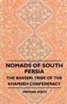 Frederik Barth, G. A. Tomlin - Nomads of South Persia - The Basseri Tribe of the Khamseh Confederacy