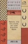 L. C. R. Cameron, James Clark - Shoeing and Balancing the Light Harness Horse
