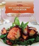 Lori McKean, Cynthia C. Nims, Cynthia C./ McKean Nims, Lara Ferroni - Best Places Northwest Cookbook